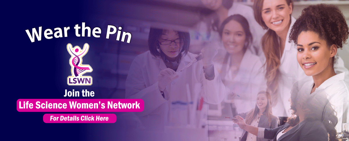 Wear the Pin! Join the Life Science Women's Network Today.